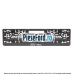 Suport numar Ford Bring On Tomorrow Ford Grand C-Max 2011-2015 1.6 Ti 125 cp PNDA, PNDD benzina