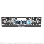 Suport numar Ford Bring On Tomorrow Ford Transit Connect 2013-2018 1.5 TDCi 100 cp XVGA, XVGB, XVGC, XXGA diesel