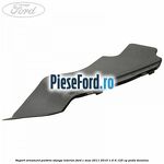 Suport ornament parbriz stanga interior Ford C-Max 2011-2015 1.6 Ti 125 cp
