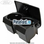 Suport pahar cotiera spate Ford Fusion 1.3 60 cp