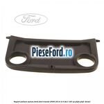 Suport pahare panou bord Ford Transit 2006-2014 2.4 TDCi 100 cp