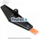 Suport parbriz superior Ford B-Max 1.5 TDCi 95 cp