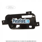 Suport proiector dreapta Ford B-Max 1.0 EcoBoost 100 cp