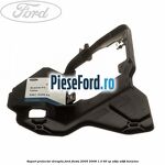 Suport proiector dreapta Ford Fiesta 2005-2008 1.3 69 cp