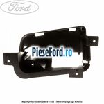 Suport proiector stanga Ford B-Max 1.6 Ti 105 cp