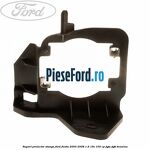 Suport proiector stanga Ford Fiesta 2005-2008 1.6 16V 100 cp