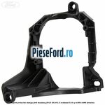 Suport proiector stanga Ford Mustang 2015-2018 2.3 EcoBoost 314 cp