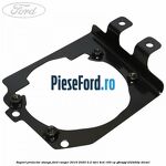 Suport proiector stanga Ford Ranger 2016-2020 2.2 TDCi 4x4 160 cp
