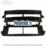 Suport radiator apa cu active shutter Ford Mondeo 2014-2018 1.5 TDCi 120 cp