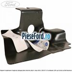 Suport ranforsare lonjeron stanga fata interior Ford C-Max 2011-2015 1.0 EcoBoost 125 cp