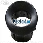 Suport senzor parcare fata dreapta Ford Grand C-Max 2016-2020 1.5 EcoBoost 150 cp