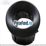 Suport senzor parcare fata dreapta Ford Grand C-Max 2016-2020 1.5 TDCi 120 cp