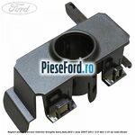 Suport senzor parcare interior dreapta bara fata Ford C-Max 2007-2011 2.0 TDCi 110 cp