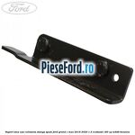 Suport sina usa culisanta stanga spate Ford Grand C-Max 2016-2020 1.5 EcoBoost 180 cp