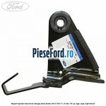 Suport spatar bancheta stanga Ford Fiesta 2013-2017 1.5 TDCi 75 cp