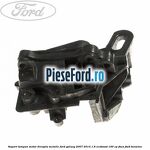 Suport tampon motor dreapta metalic Ford Galaxy 2007-2014 1.6 EcoBoost 160 cp