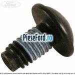 Surub 10 mm prindere maner interior usa spate Ford Transit Courier 2019-2023 1.5 EcoBlue 100 cp