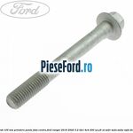 Surub 105 mm prindere punte fata centru Ford Ranger 2016-2020 3.2 TDCi 4x4 200 cp P5-AT, SA2R, SA2S, SA2W, SAFA diesel