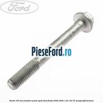 Surub 105 mm prindere punte spate Ford Fiesta 2002-2005 1.25 16V 75 cp FUJA, FUJB benzina