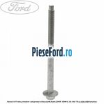 Surub 107 mm prindere compresor clima Ford Fiesta 2005-2008 1.25 16V 75 cp FUJA, FUJB benzina