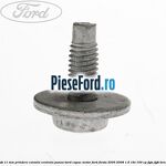 Surub 11 mm prindere consola centrala panou bord capac motor Ford Fiesta 2005-2008 1.6 16V 100 cp