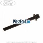 Surub 113 mm prindere chiulasa Ford Ranger 2002-2006 2.5 D 78 cp