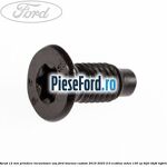 Surub 12 mm prindere incuietoare usa Ford Tourneo Custom 2019-2023 2.0 EcoBlue mHEV 130 cp