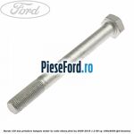 Surub 120 mm prindere tampon motor la cutie viteza Ford Ka 2009-2016 1.2 69 cp