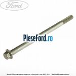 Surub 130 mm prindere compresor clima Ford S-Max 2007-2014 1.8 TDCi 125 cp