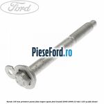 Surub 130 mm prindere punte fata inspre spate Ford Transit 2000-2006 2.0 TDCi 125 cp FIFA diesel