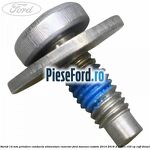 Surub 14 mm prindere conducta alimentare rezervor Ford Tourneo Custom 2014-2018 2.2 TDCi 155 cp
