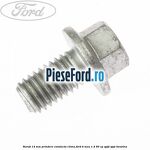 Surub 14 mm prindere conducta clima Ford B-Max 1.4 90 cp SPJD, SPJE benzina