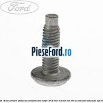 Surub 14 mm prindere ghidaj usa culisanta Ford Ranger 2012-2015 3.2 TDCi 4x4 200 cp