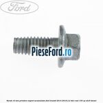 Surub 14 mm prindere suport acumulator Ford Transit 2014-2018 2.2 TDCi RWD 135 cp