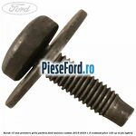 Surub 15 mm prindere grila parbriz Ford Tourneo Custom 2019-2023 1.0 EcoBoost PHEV 125 cp
