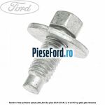 Surub 16 mm prindere panou fata Ford Ka plus 2016-2018 1.2 Ti-VCT 85 cp