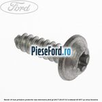 Surub 16 mm prindere protectie usa interioara Ford GT 2017-2019 3.5 EcoBoost V6 657 cp