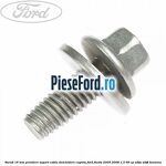 Surub 16 mm prindere suport cablu deschidere capota Ford Fiesta 2005-2008 1.3 69 cp