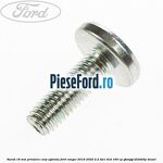 Surub 18 mm prindere corp oglinda Ford Ranger 2016-2020 2.2 TDCi 4x4 160 cp
