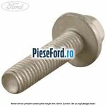 Surub 20 MM prindere antena Ford Ranger 2012-2015 2.2 TDCi 120 cp