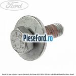 Surub 20 mm prindere capac distributie Ford Kuga 2013-2016 2.0 TDCi 4x4 180 cp T8MA, T8MB, T8MC diesel