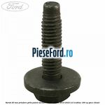 Surub 20 mm prindere grila paleti oscilanti Ford Mondeo 2019-2023 2.0 EcoBlue 190 cp