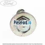 Surub 20 mm prindere oglinda retrovizoare Ford Ka 2009-2016 1.3 TDCi 75 cp