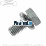 Surub 22 mm prindere catalizator Ford Ranger 2016-2020 2.2 TDCi 160 cp