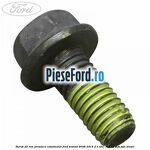Surub 22 mm prindere catalizator Ford Transit 2006-2014 2.4 TDCi 115 cp