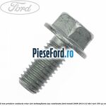 Surub 22 mm prindere conducta retur ulei turbosuflanta sau catalizator Ford Transit 2006-2014 2.2 TDCi RWD 155 cp