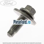 Surub 25 mm prindere elemente lonjeron Ford S-Max 2007-2014 2.0 EcoBoost 203 cp