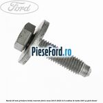 Surub 30 mm prindere brida rezervor Ford S-Max 2015-2023 2.0 EcoBlue Bi-Turbo 240 cp