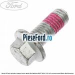 Surub 30 mm prindere suport etrier spate Ford Galaxy 2007-2014 2.0 145 cp