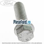 Surub 35 mm prindere cutie viteza 5 trepte B5/IB5 Ford Focus 2008-2011 1.4 80 cp
